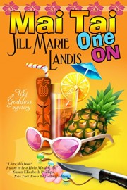 Mai Tai One On by Jill Marie Landis